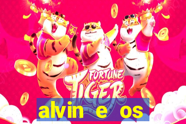 alvin e os esquilos redecanais